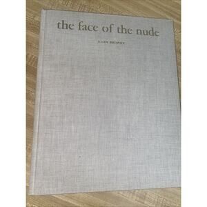 The Face Of The Nude By John Brophy Hardback 1968 Art History Color